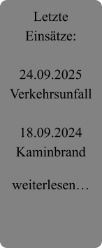 Letzte Einsätze:  24.09.2025 Verkehrsunfall  18.09.2024 Kaminbrand  weiterlesen…