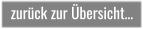 zurück zur Übersicht…