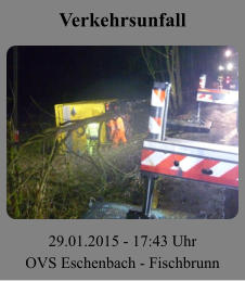 Verkehrsunfall 29.01.2015 - 17:43 Uhr OVS Eschenbach - Fischbrunn