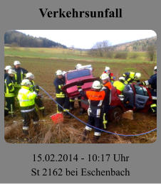 Verkehrsunfall 15.02.2014 - 10:17 Uhr St 2162 bei Eschenbach