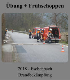 Übung + Frühschoppen 2018 - Eschenbach Brandbekämpfung