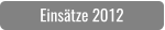 Einsätze 2012